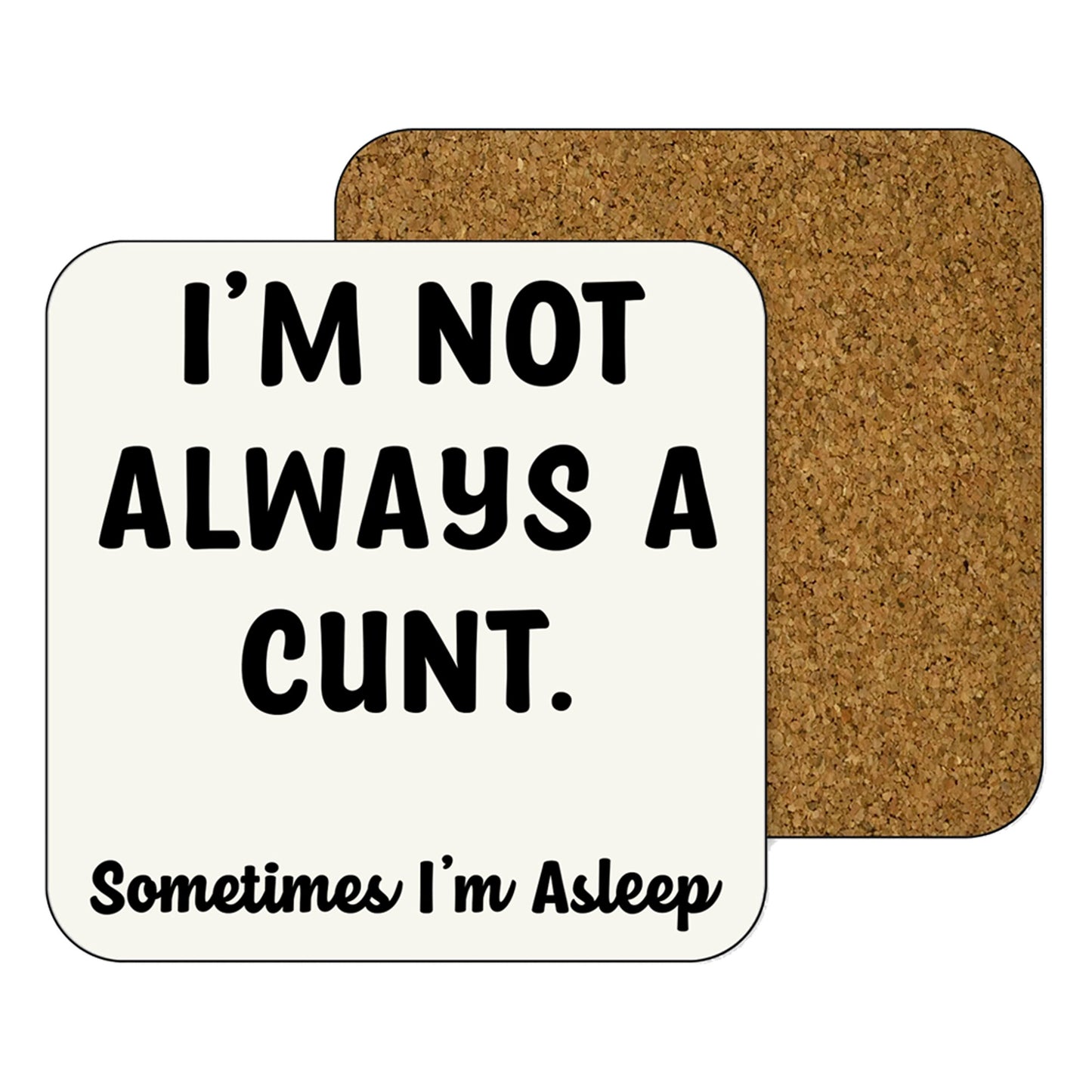 11oz Mug | I'm Not Always A Cunt | Printed Funny Gift Idea Cup Tea Coffee