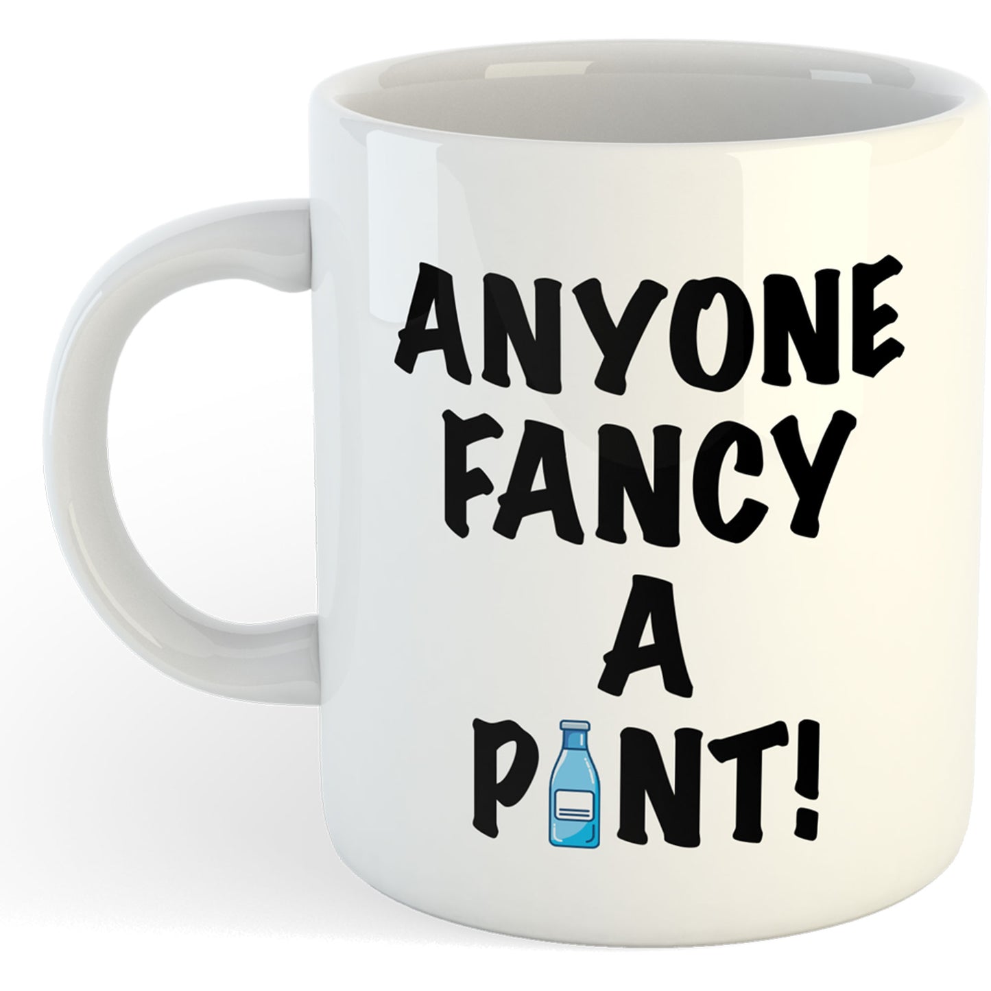 11oz Mug | Anyone Fancy A Pint | Printed Funny Gift Idea Cup Tea Coffee