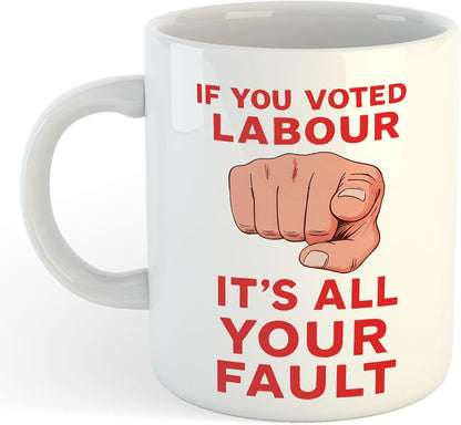11oz Mug | If You Voted Labour | Printed Funny Gift Idea Cup Tea Coffee