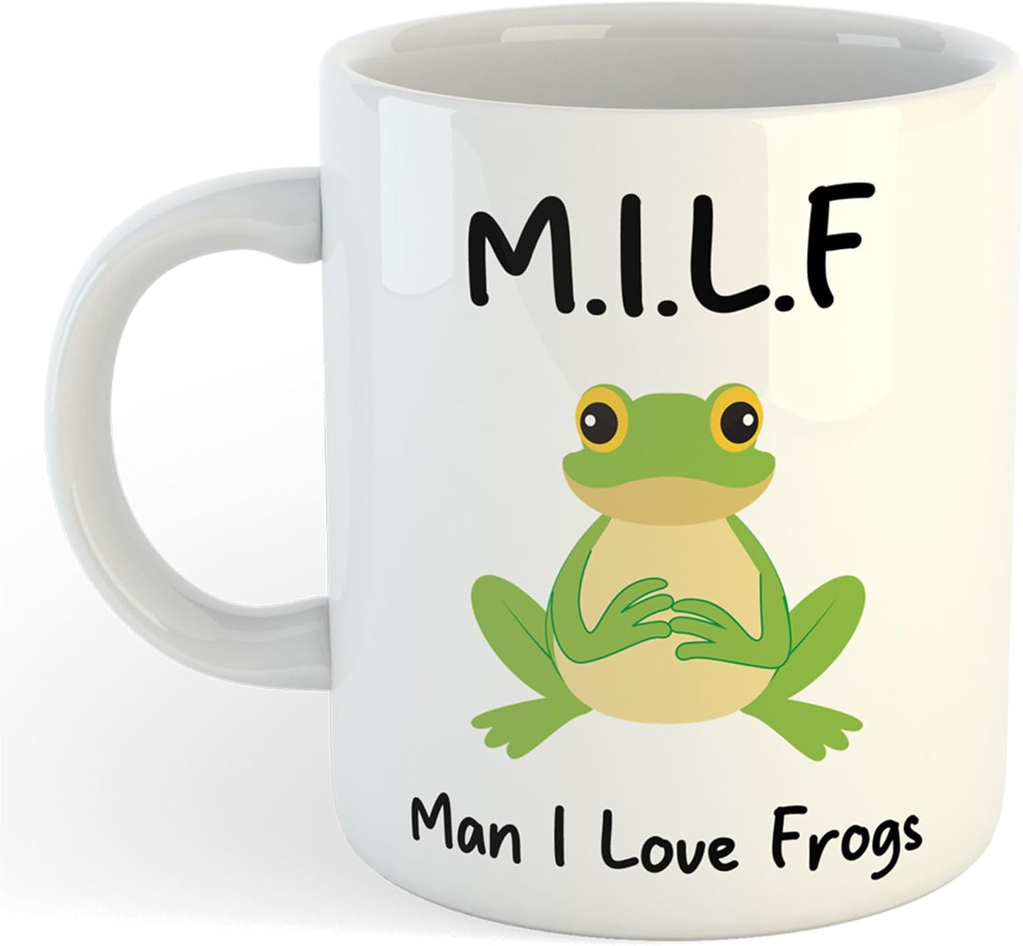 11oz Mug | Milf Man I Love Frogs | Printed Funny Gift Idea Cup Tea Coffee