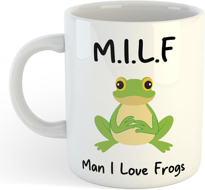 11oz Mug | Milf Man I Love Frogs | Printed Funny Gift Idea Cup Tea Coffee