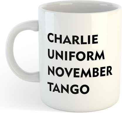11oz Mug | Charlie Uniform November Tango | Printed Funny Gift Idea Cup Tea Coffee