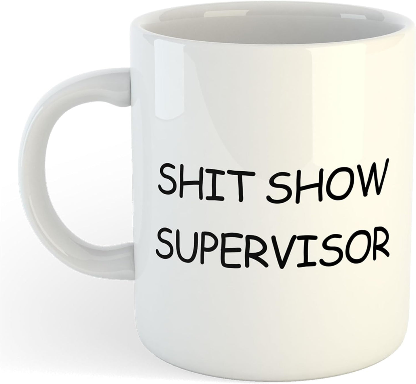 11oz Mug | Shit Show Supervisor | Printed Funny Gift Idea Cup Tea Coffee