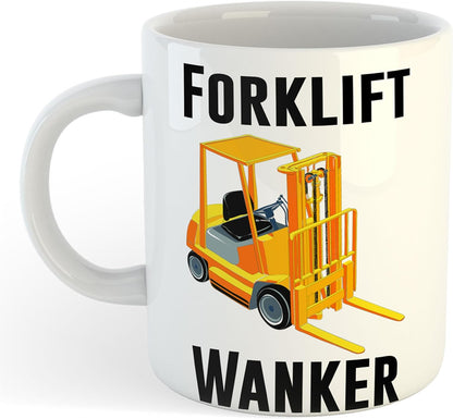 11oz Mug | Forklift Wanker | Printed Funny Gift Idea Cup Tea Coffee