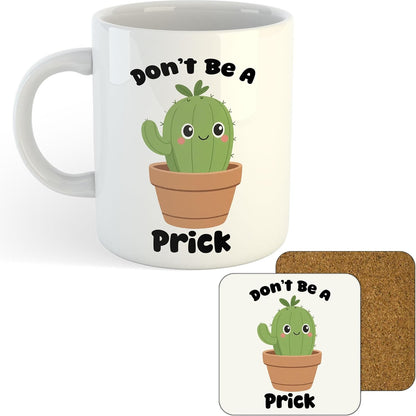 11oz Mug | Don't Be A Prick | Printed Funny Gift Idea Cup Tea Coffee
