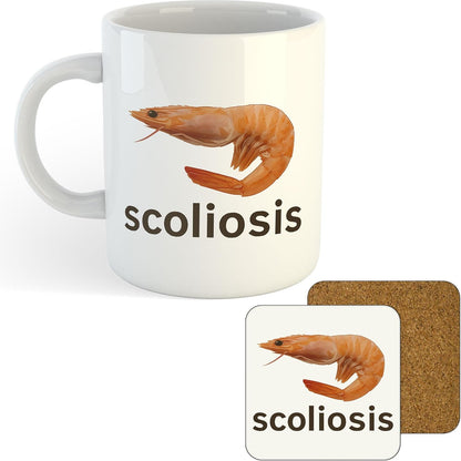 11oz Mug | Scoliosis Shrimp | Printed Funny Gift Idea Cup Tea Coffee