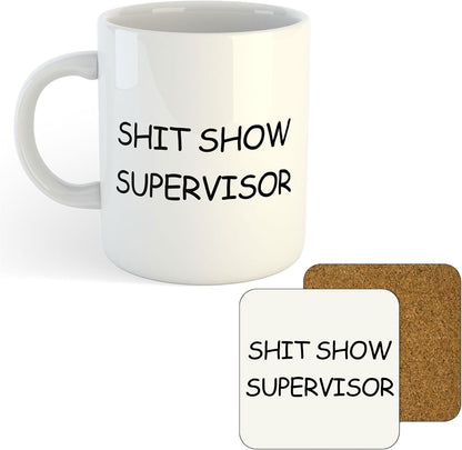 11oz Mug | Shit Show Supervisor | Printed Funny Gift Idea Cup Tea Coffee