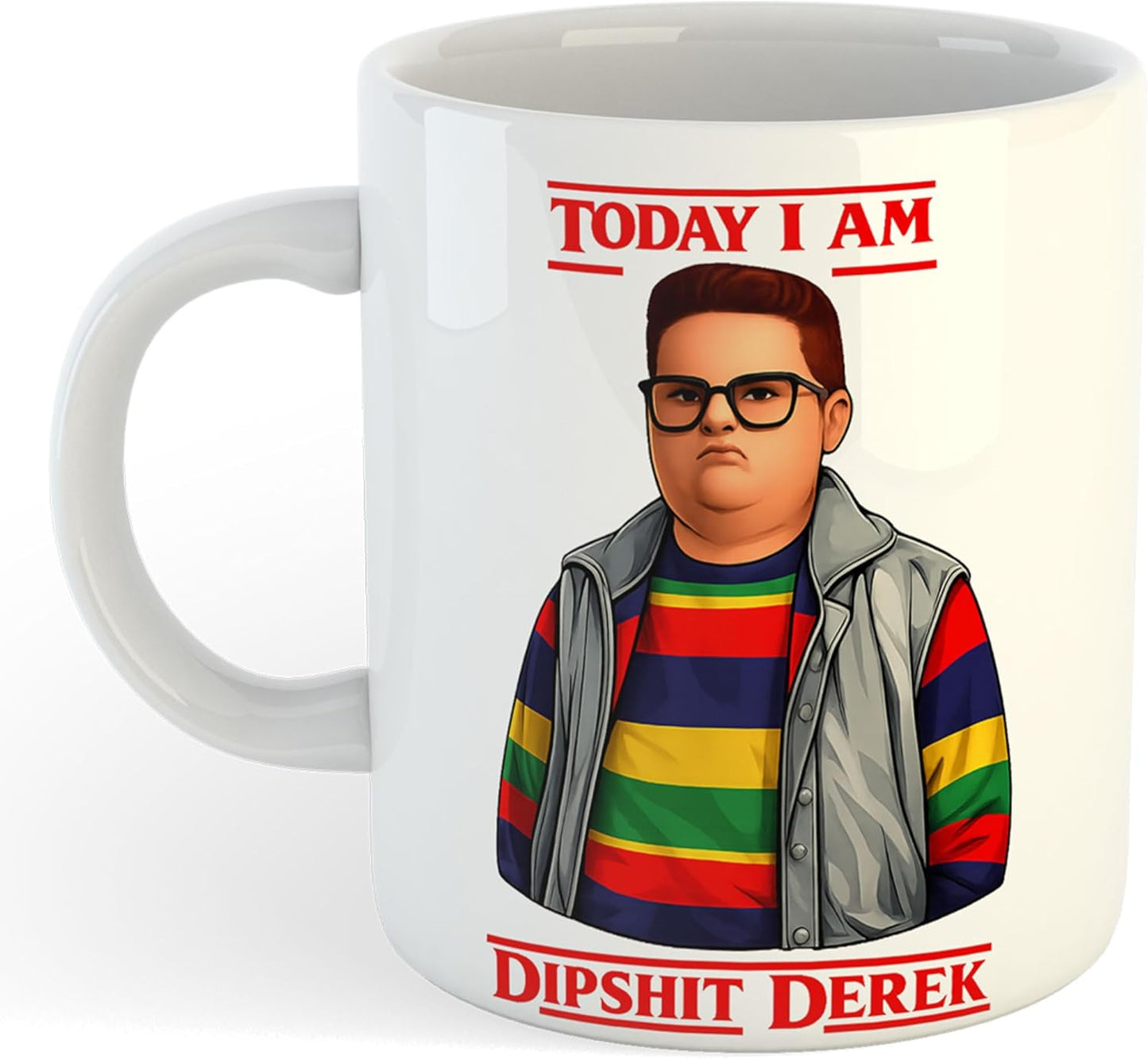 11oz Mug | Today...Dipshit Derek | Printed Funny Gift Idea Cup Tea Coffee