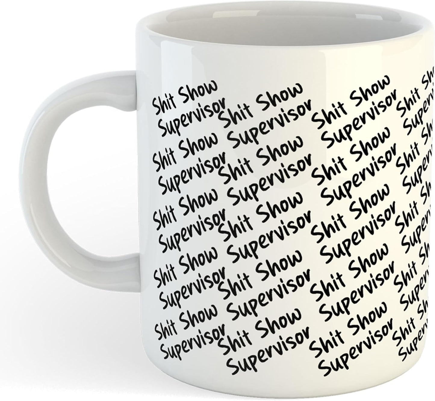 11oz Mug | Shit Show Supervisor V2 | Printed Funny Gift Idea Cup Tea Coffee