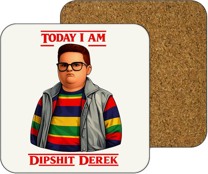 11oz Mug | Today...Dipshit Derek | Printed Funny Gift Idea Cup Tea Coffee