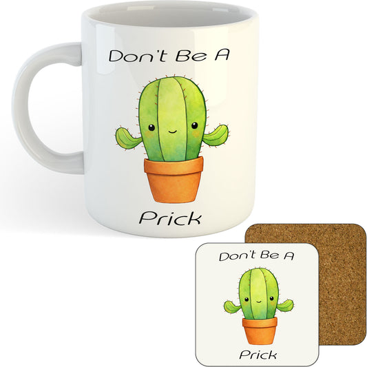 11oz Mug | Don't Be A Prick Cute Cactus | Printed Funny Gift Idea Cup Tea Coffee