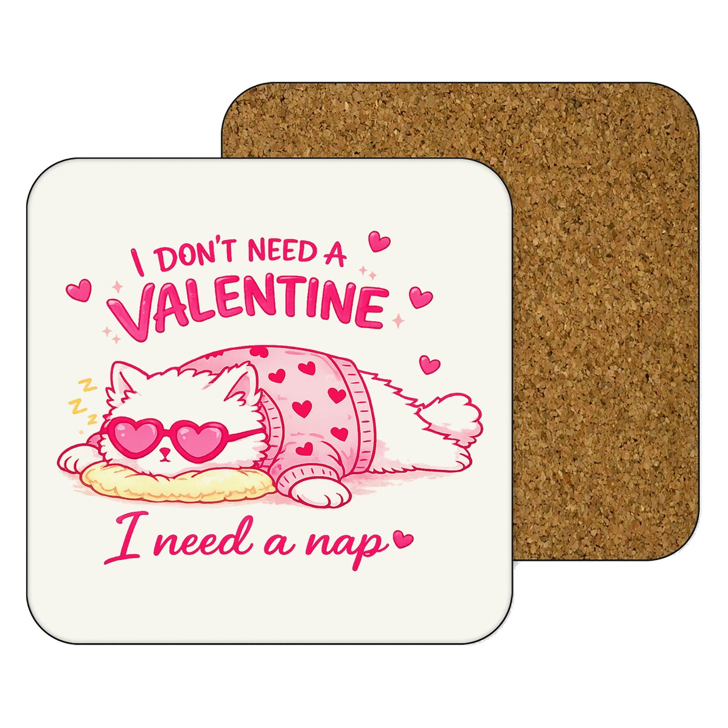 11oz Mug | I Don't Need A Valentine I Need A Nap | Printed Funny Gift Idea Cup Tea Coffee