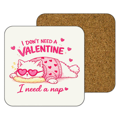 11oz Mug | I Don't Need A Valentine I Need A Nap | Printed Funny Gift Idea Cup Tea Coffee