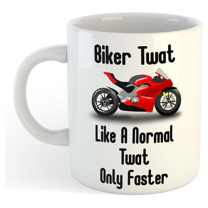 11oz Mug | Biker Twat | Printed Funny Gift Idea Cup Tea Coffee