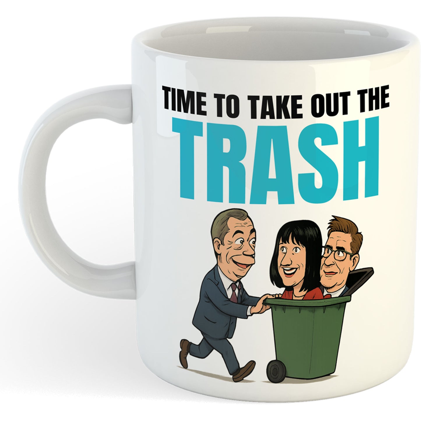 11oz Mug | Time To Take Out The Trash | Printed Funny Gift Idea Cup Tea Coffee